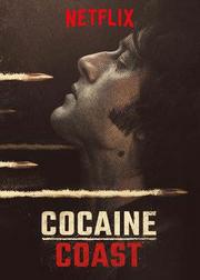 مسلسل Cocaine Coast 2018 مترجم الموسم الاول كامل