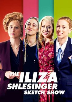 مسلسل The Iliza Shlesinger Sketch Show مترجم الموسم الأول كامل