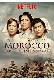 مسلسل Morocco: Love in Times of War مترجم الموسم الأول كامل